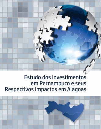 Estudo dos Investimentos em Pernambuco e seus Respectivos Impactos em Alagoas